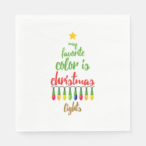 My Favorite Color is Christmas Lights Typography Paper Napkins
