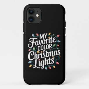 My Favorite Color is Christmas Lights Xmas Holiday iPhone 11 Case