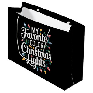 My Favorite Color is Christmas Lights Xmas Holiday Large Gift Bag