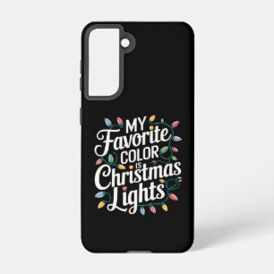 My Favorite Color is Christmas Lights Xmas Holiday Samsung Galaxy S21 Case