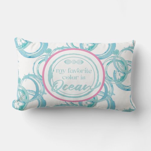 My Favorite color is Ocean Throw Pillow