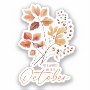 My Favorite Color Is October –Autumn Leaves & Pine Sticker