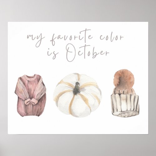 My Favorite Color is October Fall Autumn Poster