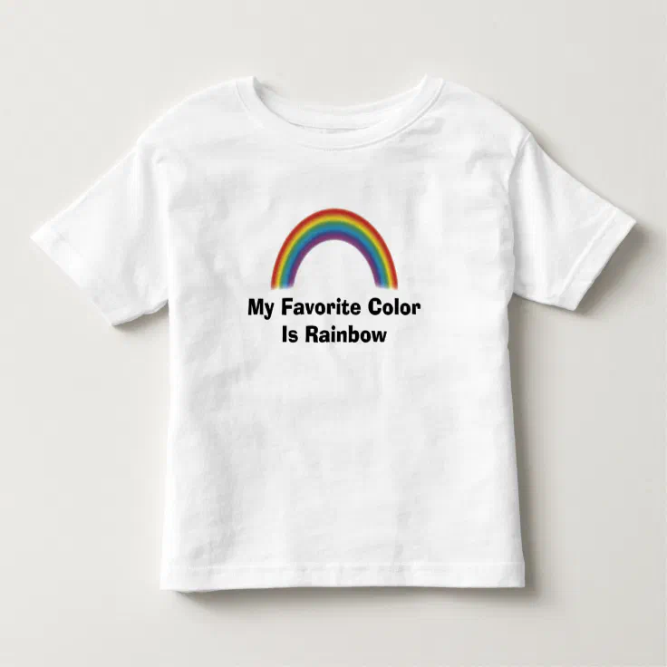 Rainbow is my favorite color shirt clearance