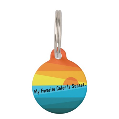 My Favorite Color Is Sunset Pet ID Tag