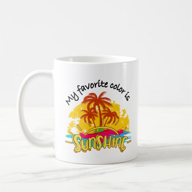 My Favorite Color Is Sunshine Coffee Mug (Left)