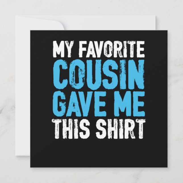 My Favorite Cousin Sister Brother Aunt Uncle Gift Invitation (Front)