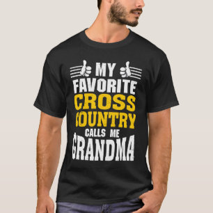 My Favorite Cross Country calls me Grandma T-Shirt