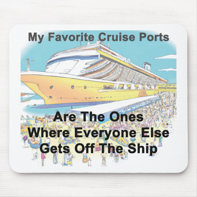 My Favorite Cruise Ports - MOUSE PAD (Front)