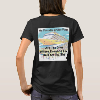My Favorite Cruise Ports - WOMEN'S TEE SHIRT