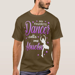 My Favorite Dancer Calls Me Abuela Dance Grandma G T-Shirt