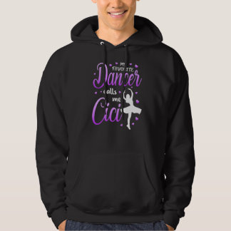 My Favorite Dancer Calls Me Cici Dance Grandma Gra Hoodie