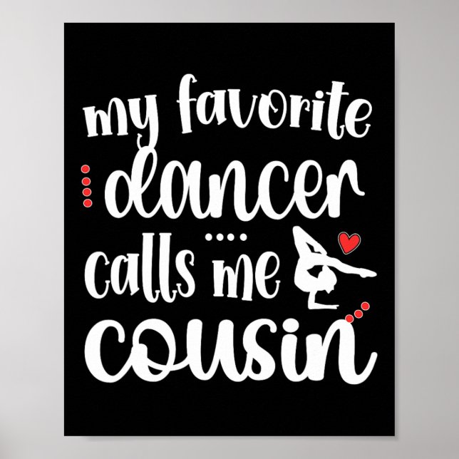 My Favorite Dancer Calls Me Cousin Dancing Cousin  Poster (Front)