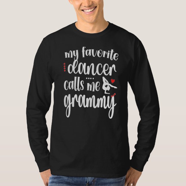 My Favorite Dancer Calls Me Dance Grammy Grandma   T-Shirt (Front)