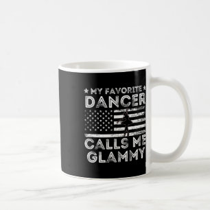 My Favorite Dancer Calls Me Glammy Dance Ballet Mo Coffee Mug