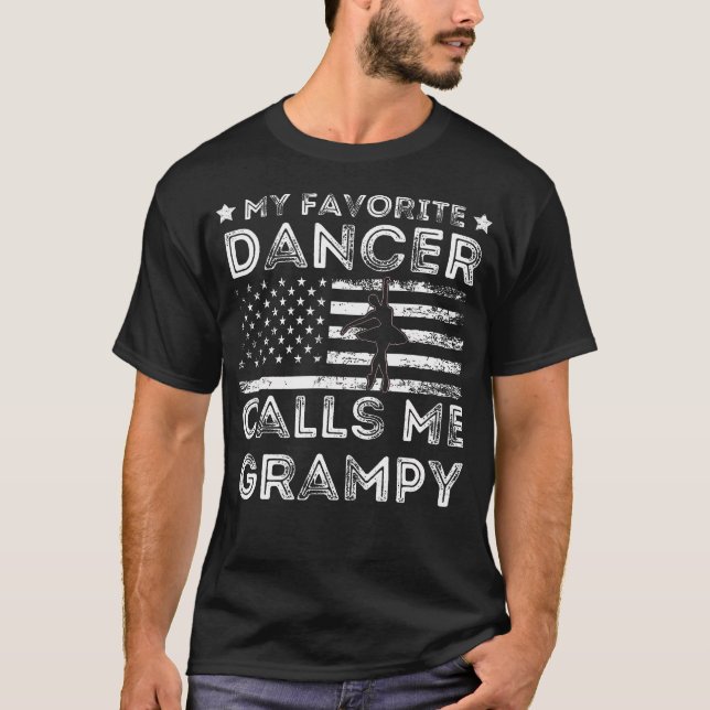 My Favorite Dancer Calls Me Grampy Dance Ballet Fa T-Shirt (Front)