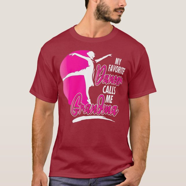 My Favorite Dancer Calls Me Grandma Dance T-Shirt (Front)