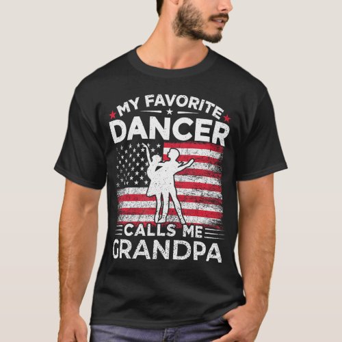 My Favorite Dancer Calls Me Grandpa USA Flag T_Shirt