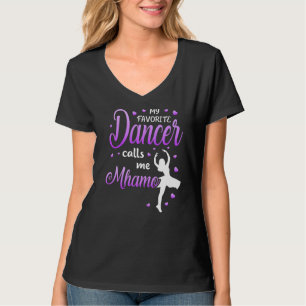 My Favorite Dancer Calls Me Mhamo Dance Grandma Gr T-Shirt