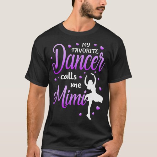 My Favorite Dancer Calls Me Mimi Dance Grandma Gra T_Shirt