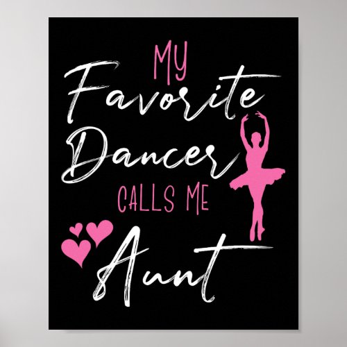 My Favorite Dancers Call Me Aunt _ Aunt Of A Balle Poster