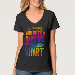 My Favorite Daughter Gave Me This Father's Day 1 T-Shirt