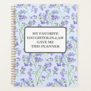 MY FAVORITE DAUGHTER-IN-LAW GAVE ME THIS PLANNER