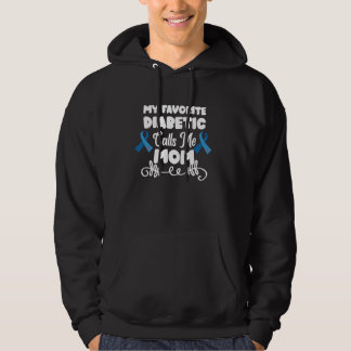 My Favorite Diabetic Calls Me Mom Mothers Day Hoodie