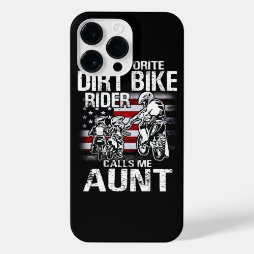 My Favorite Dirt Bike Rider Calls Me AUNT Fathers  iPhone 14 Pro Max Case