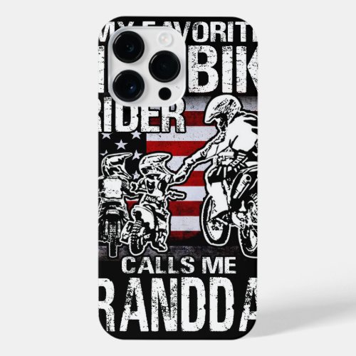 My Favorite Dirt Bike Rider Calls Me GRANDDAD Fath iPhone 14 Pro Max Case