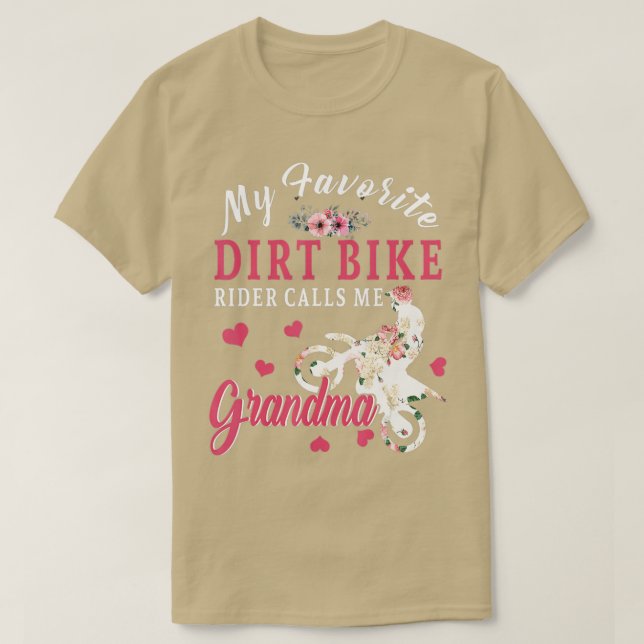 My Favorite Dirt Bike Rider Calls Me Grandma Mothe T-Shirt (Design Front)