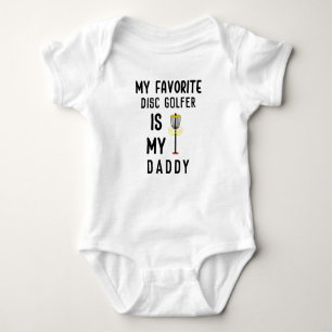 My Favorite Disc Golfer Is Daddy Disc Golf Baby Bodysuit