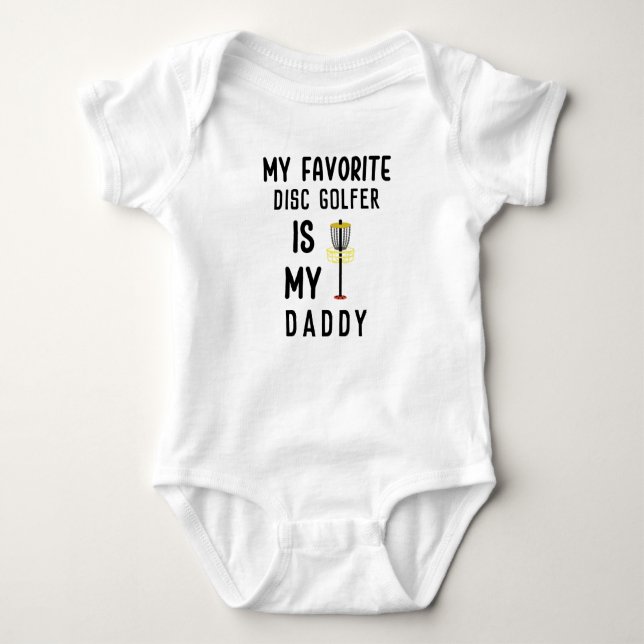 My Favorite Disc Golfer Is Daddy | Disc Golf Baby Bodysuit (Front)