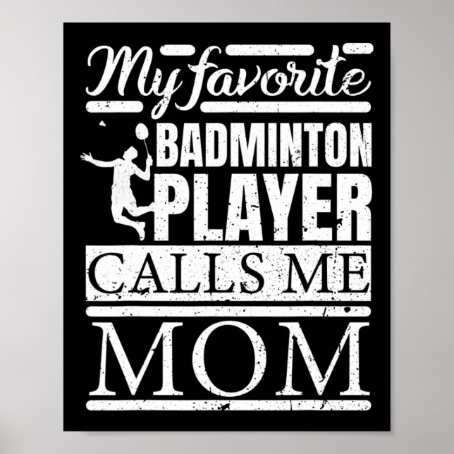 My Favorite Dminton Player Calls Me Mom  Poster (Front)