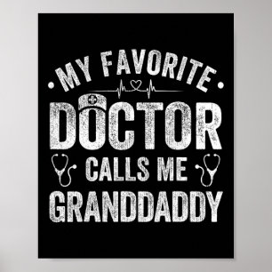 My Favorite Doctor Calls Me Granddaddy Father&#; s Poster