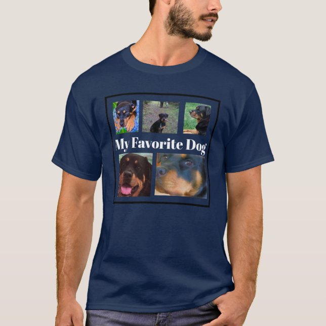 My Favorite Dog Create Your Own 6-place  T-Shirt (Front)