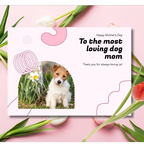 My Favorite Dog Mom Ever Photo Mothers Day Holiday Card