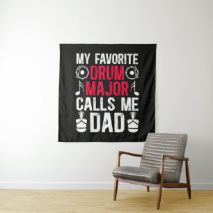 My Favorite Drum Major Dad Of A Drum Tapestry