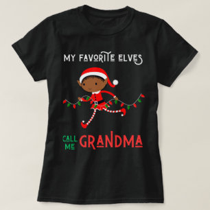 My Favorite Elves Call Me Grandma Nana Mimi Xmas T-Shirt