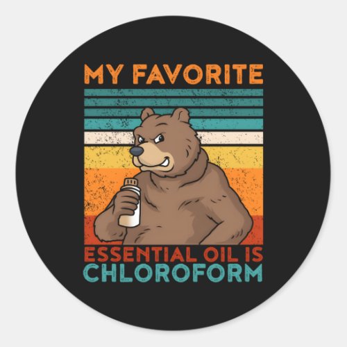 My Favorite Essential Oil Is Chloroform Classic Round Sticker