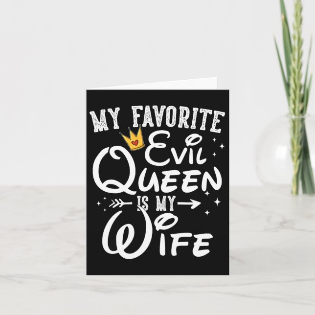 My Favorite Evil Queen Is My Wife Halloween Gifts  Card (Front)