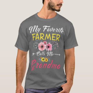 My Favorite Farmer Calls Me Grandma Flowers Mother T-Shirt