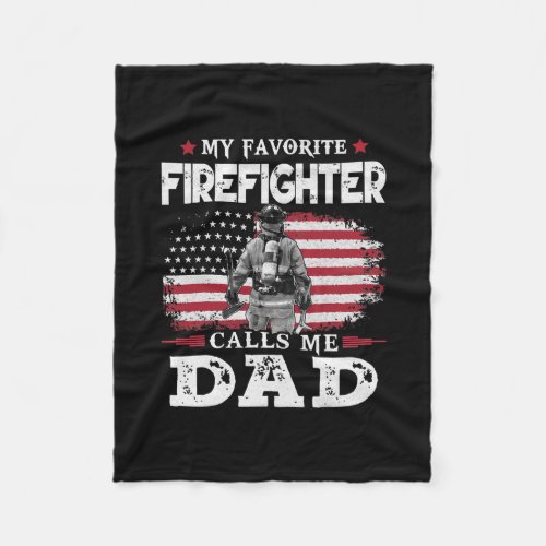 My Favorite Firefighter Calls Me Dad USA Flag Fleece Blanket