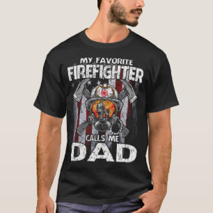 My Favorite Firefighter Calls Me DAD USA Flag T-Shirt