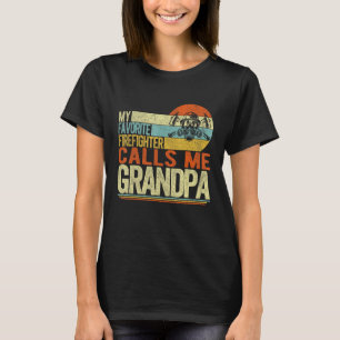 My Favorite Firefighter Calls Me Grandpa Father s  T-Shirt