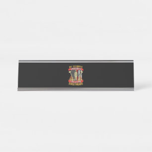 My Favorite Firefighter Calls Me Sweetheart Desk Name Plate