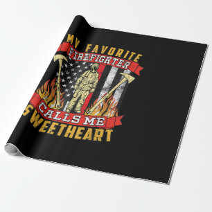 My Favorite Firefighter Calls Me Sweetheart Wrapping Paper
