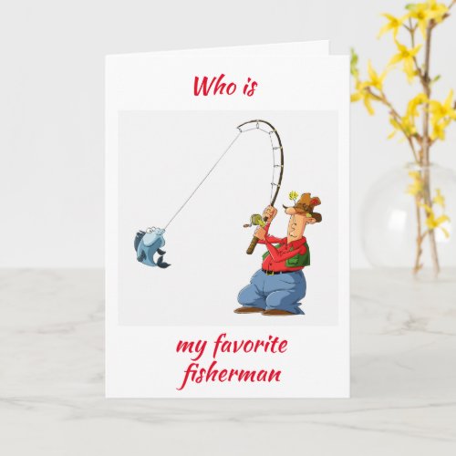 **MY FAVORITE FISHERMAN** ON YOUR BIRTHDAY