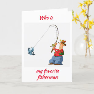 **MY FAVORITE FISHERMAN** ON YOUR BIRTHDAY CARD