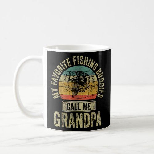 My Favorite Fishing Buddies Call Me Grandpa Fisher Coffee Mug
